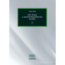 DÉL-ÁZSIA A POSZTHIDEGHÁBORÚS KORBAN