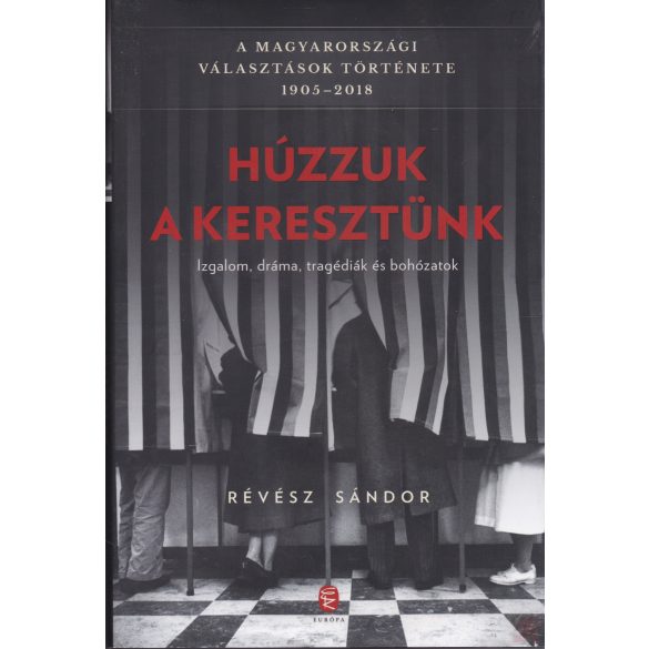 HÚZZUK A KERESZTÜNK