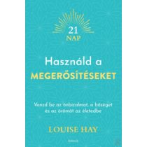 HASZNÁLD A MEGERŐSÍTÉSEKET