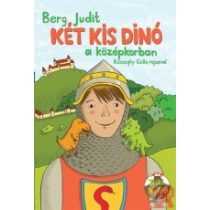 KÉT KIS DINÓ A KÖZÉPKORBAN