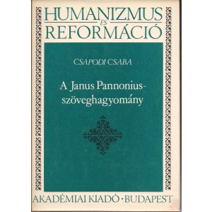 A JANUS PANNONIUS-SZÖVEGHAGYOMÁNY