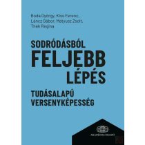 SODRÓDÁSBÓL FELJEBB LÉPÉS