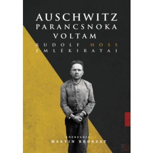 AUSCHWITZ PARANCSNOKA VOLTAM