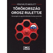 TÖRÖKORSZÁG OROSZ RULETTJE