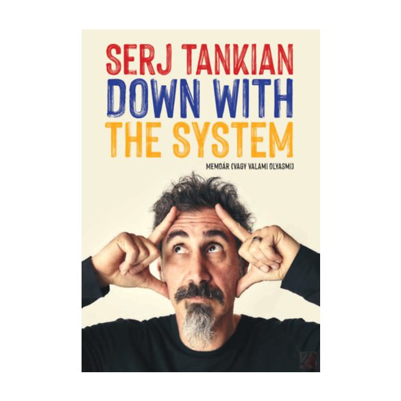 DOWN WITH THE SYSTEM 
