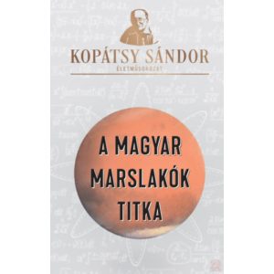 A MAGYAR MARSLAKÓK TITKA