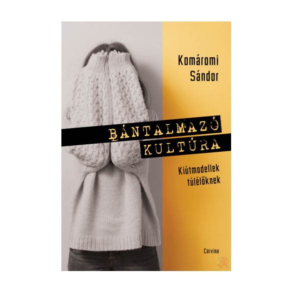 BÁNTALMAZÓ KULTÚRA