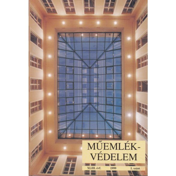 MŰEMLÉKVÉDELEM - XLIII. évf., 1999/1.