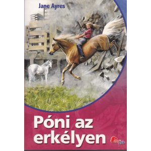 PÓNI AZ ERKÉLYEN