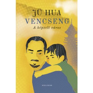 VENCSENG - A KÉPZELT VÁROS