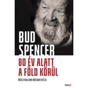 80 ÉV ALATT A FÖLD KÖRÜL - Önéletrajzom második része