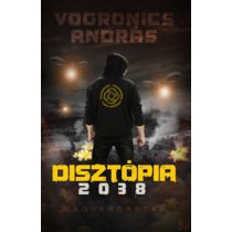 DISZTÓPIA 2038 MAGYARORSZÁG