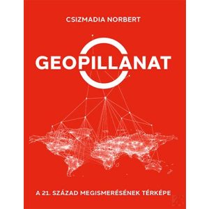 GEOPILLANAT – A 21. SZÁZAD MEGISMERÉSÉNEK TÉRKÉPE