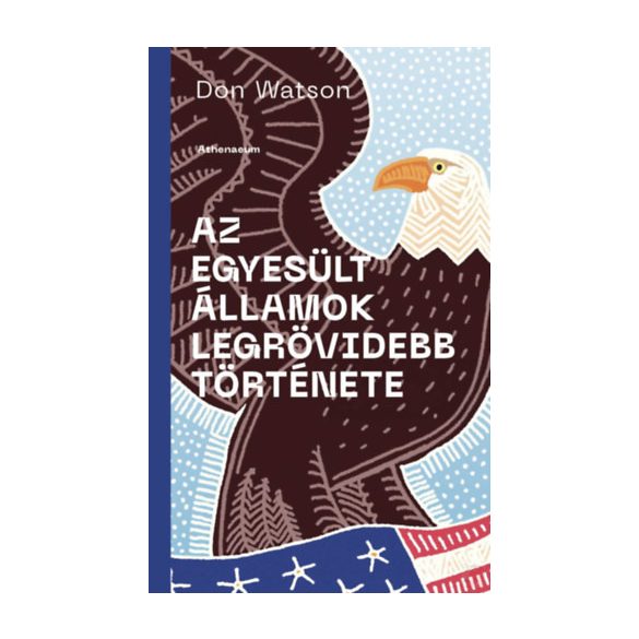 AZ AMERIKAI EGYESÜLT ÁLLAMOK LEGRÖVIDEBB TÖRTÉNETE