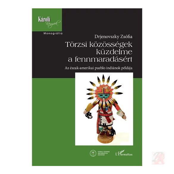 TÖRZSI KÖZÖSSÉGEK KÜZDELME A FENNMARADÁSÉRT