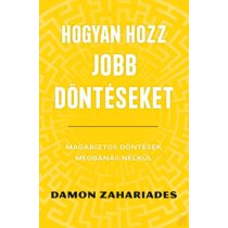 HOGYAN HOZZ JOBB DÖNTÉSEKET