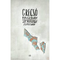 OTT MARADTOK EGYMÁSNAK