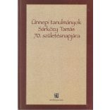 ÜNNEPI TANULMÁNYOK SÁRKÖZY TAMÁS 70. SZÜLETÉSNAPJÁRA