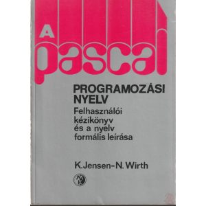 A PASCAL PROGRAMOZÁSI NYELV