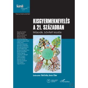 KISGYERMEKNEVELÉS A 21. SZÁZADBAN