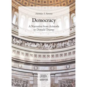 DEMOCRACY: A NARRATIVE FROM ARISTOTLE TO DONALD TRUMP