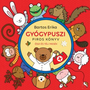 GYÓGYPUSZI - PIROS KÖNYV - Őszi és téli mesék