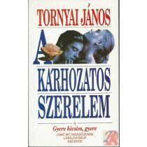 A KÁRHOZATOS SZERELEM