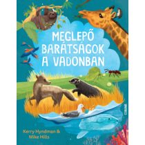 MEGLEPŐ BARÁTSÁGOK A VADONBAN