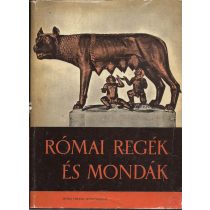 RÓMAI REGÉK ÉS MONDÁK