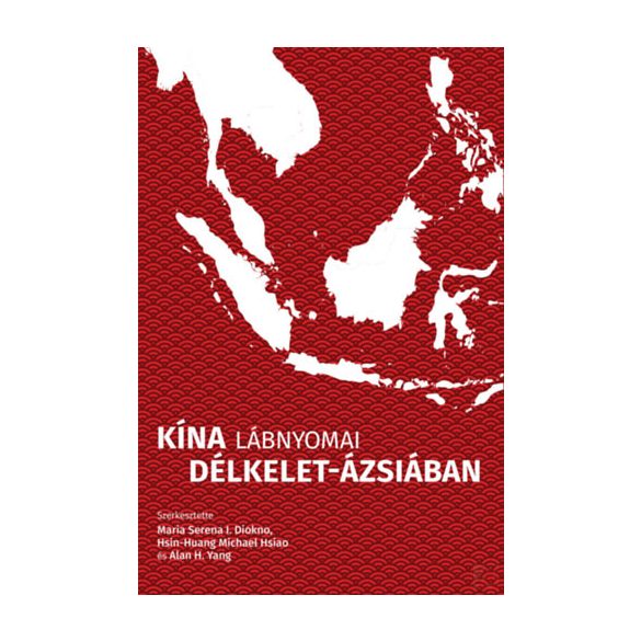 KÍNA LÁBNYOMAI DÉLKELET-ÁZSIÁBAN