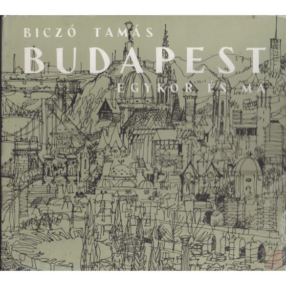 BUDAPEST EGYKOR ÉS MA