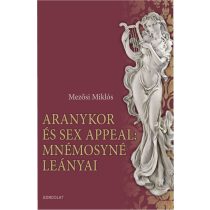 ARANYKOR ÉS SEX APPEAL: MNÉMOSYNÉ LEÁNYAI