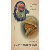 A MEGÖREGEDÉSRŐL. MONET ÉS RENOIR
