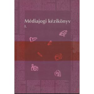 MÉDIAJOGI KÉZIKÖNYV I-II. kötet