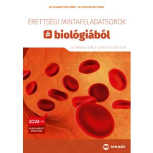 ÉRETTSÉGI MINTAFELADATSOROK BIOLÓGIÁBÓL - 10 írásbeli emelt szintű feladatsor 