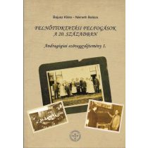 FELNŐTTOKTATÁSI FELFOGÁSOK A 20. SZÁZADBAN