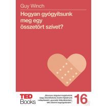 HOGYAN GYÓGYÍTSUNK MEG EGY ÖSSZETÖRT SZÍVET?