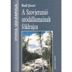 A SZOVJETUNIÓ UTÓDÁLLAMAINAK FÖLDRAJZA