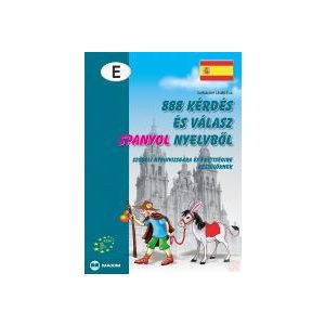 888 KÉRDÉS ÉS VÁLASZ SPANYOL NYELVBŐL