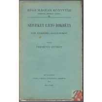   SZIVEKET UJITÓ BOKRÉTA. XVIII. ÉVSZÁZADBELI DALGYŰJTEMÉNY