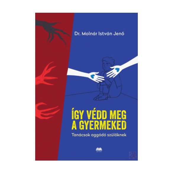 ÍGY VÉDD MEG A GYERMEKEDET