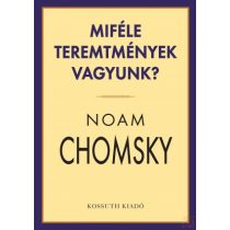 MIFÉLE TEREMTMÉNYEK VAGYUNK?