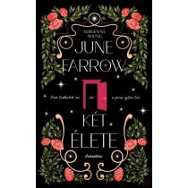 JUNE FARROW KÉT ÉLETE - Élfestett