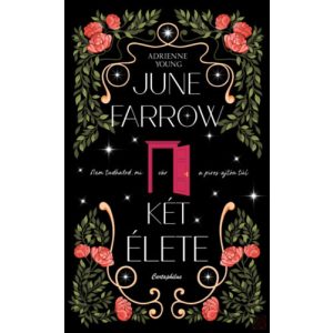 JUNE FARROW KÉT ÉLETE - Élfestett