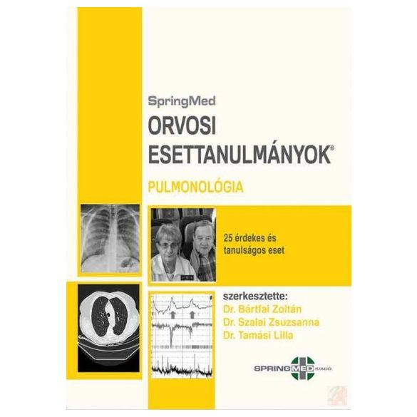 PULMONOLÓGIA – ORVOSI ESETTANULMÁNYOK