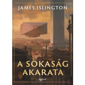A SOKASÁG AKARATA