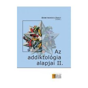 AZ ADDIKTOLÓGIA ALAPJAI II. - Elfogyott