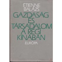 GAZDASÁG ÉS TÁRSADALOM A RÉGI KÍNÁBAN