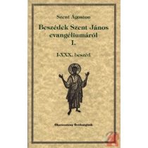 BESZÉDEK SZENT JÁNOS EVANGÉLIUMÁRÓL I. - Elfogyott