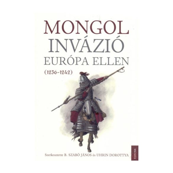 MONGOL INVÁZIÓ EURÓPA ELLEN (1236-1242)